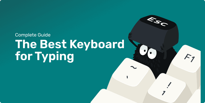 The Best Keyboard for Typing 2025: Complete Guide to Choosing the Right One image